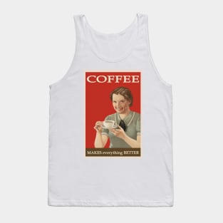 Coffee Makes Everything Better (vintage poster) Tank Top